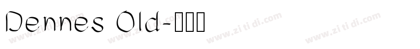 Dennes Old字体转换